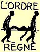 l'ordre regne